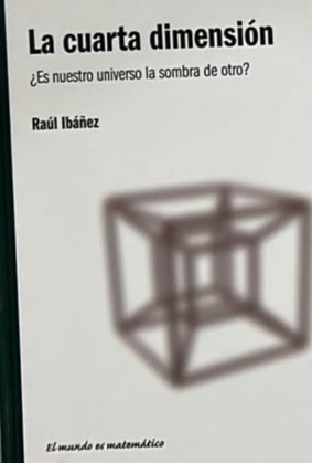 La cuarta dimensión: ¿Es nuestro universo la sombra de otro? / Tapa Dura