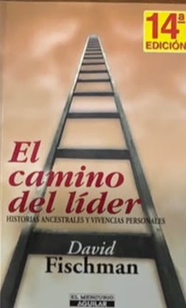 El camino del líder : Historias ancestrales y vivencias personales