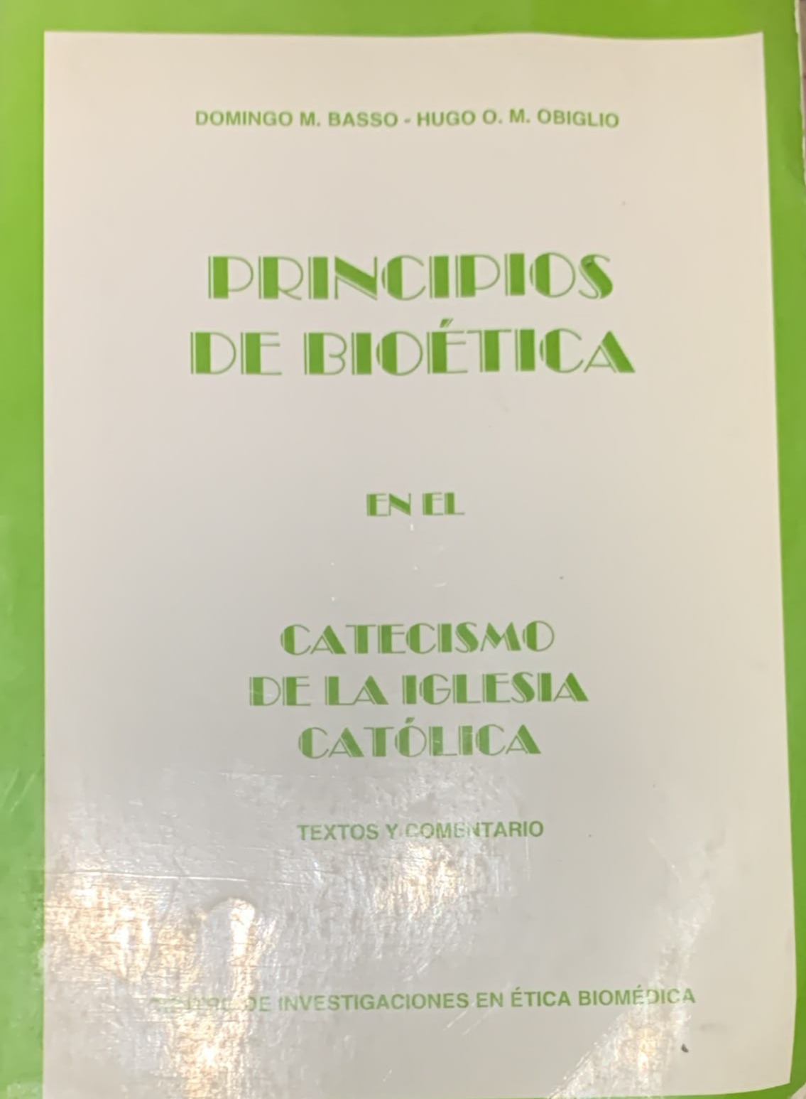 Principios de bioética en el Catecismo de la Iglesia Católica