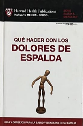 Qué hacer con los dolores de espalda / Tapa Dura