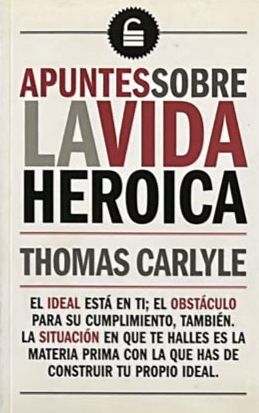 Apuntes sobre la vida heroica