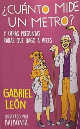 ¿Cuánto mide un metro? Y otras preguntas raras que hago a veces