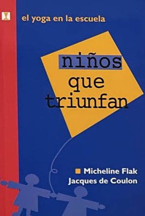 Niños que triunfan: El yoga en la escuela