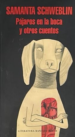 Pájaros en la boca y otros cuentos