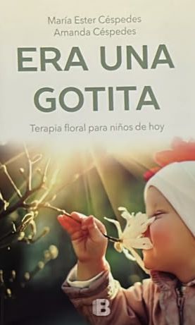 Era una gotita: Terapia floral para niños de hoy