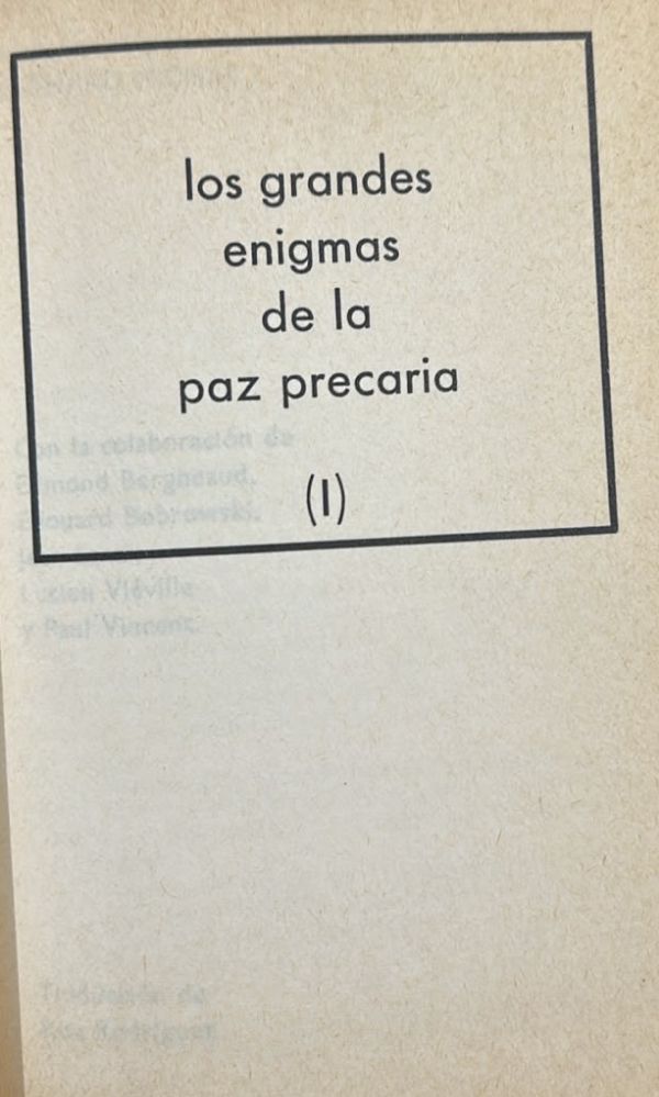 Los grandes enigmas de la paz precaria (I) / Tapa Dura