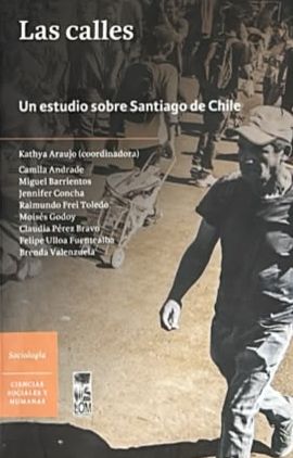 Las calles: Un estudio sobre Santiago de Chile