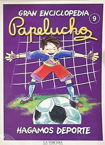 Gran Enciclopedia Papelucho 9: Hagamos deporte