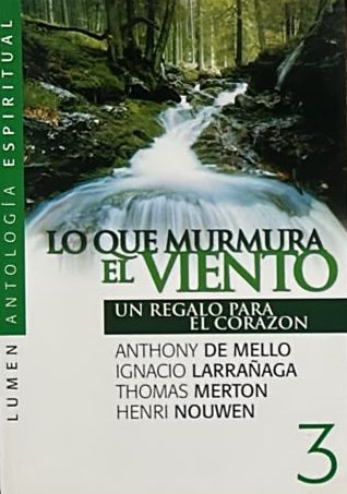 Lo que murmura el viento: Un regalo para el corazón