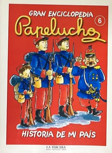 Gran Enciclopedia Papelucho 6: Historia de mi país