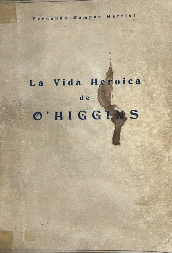 La vida heroica de O'Higgins
