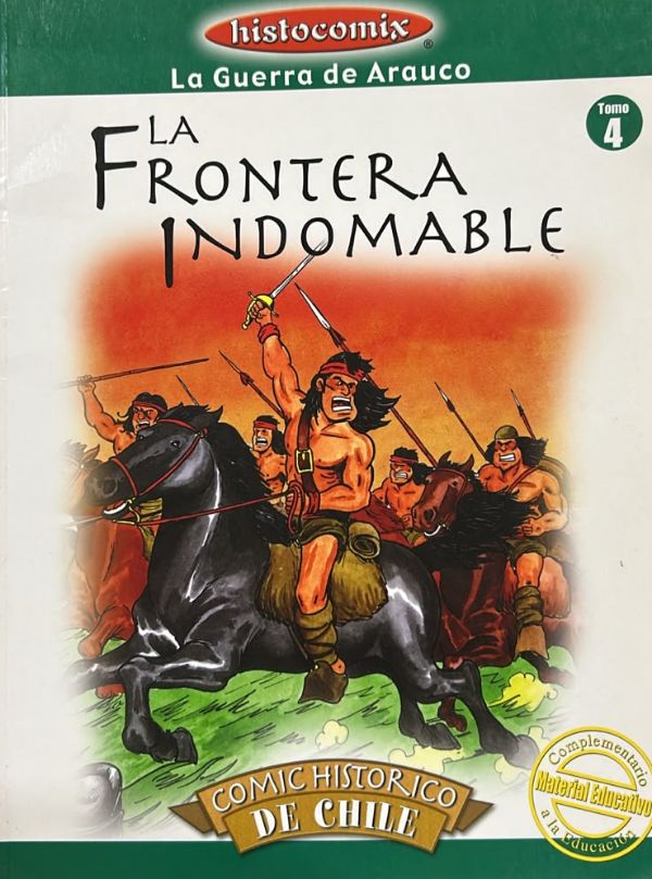 La Guerra de Arauco, Tomo 4: La Frontera Indomable