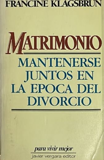 Matrimonio: Mantenerse juntos en la época del divorcio