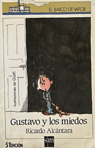 Gustavo y los miedos