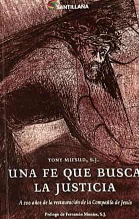 Una fe que busca la justicia: A 200 años de la restauración de la Compañía de Jesús