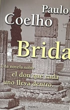 Brida: Una novela sobre el don que cada uno lleva dentro. 