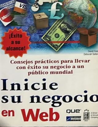 Inicie su negocio en Web: Consejos prácticos para llevar con éxito su negocio a un público mundial