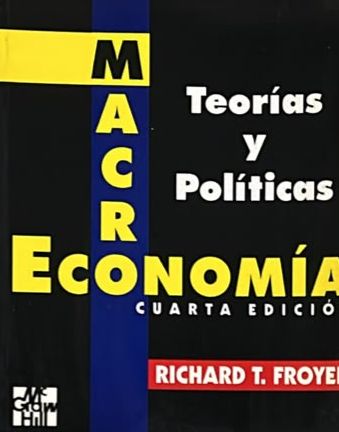 Macroeconomía: Teorías y políticas