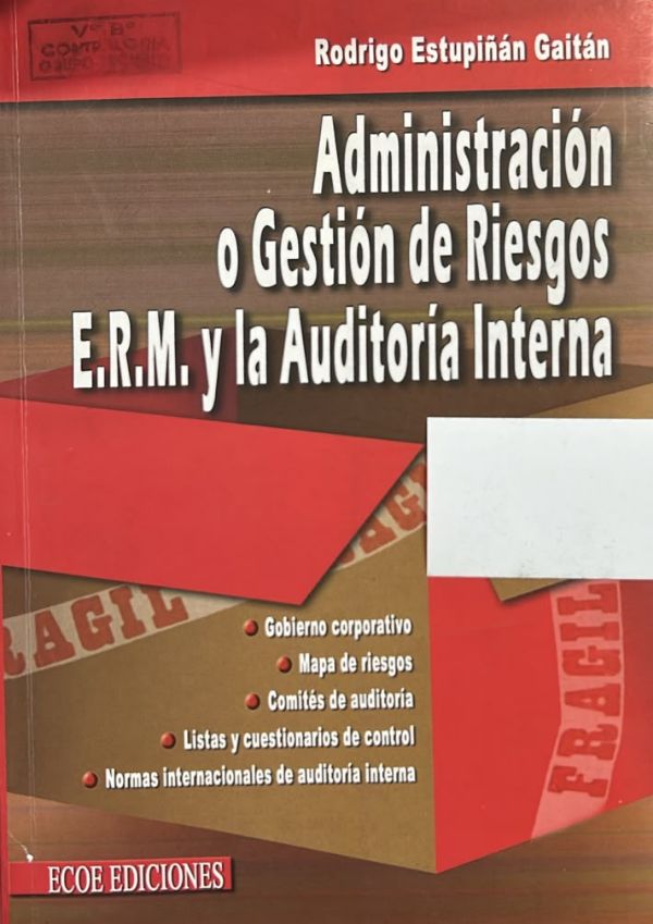 Administración o gestión de riesgos E.R.M. y la auditoría interna