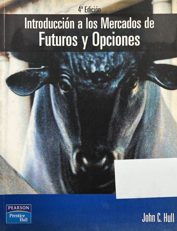 Introducción a los mercados de futuros y opciones
