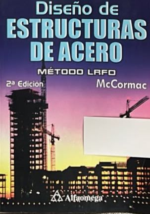 Diseño de estructuras de acero: Método LRFD