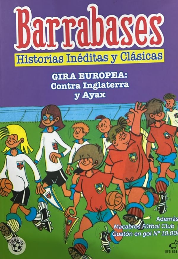 Barrabases, Historias inéditas y clásicas: Gira europea: Contra Inglaterra y Ajax, Libro 22