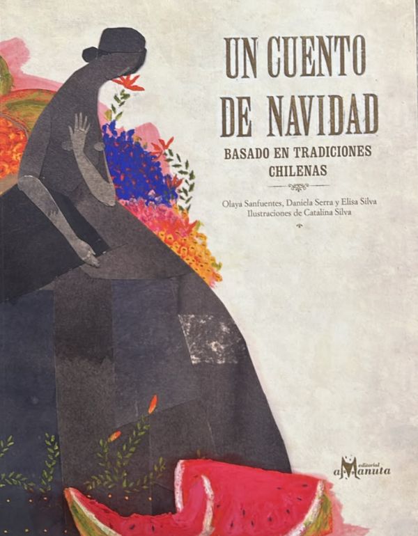 Un cuento de Navidad: Basado en tradiciones chilenas