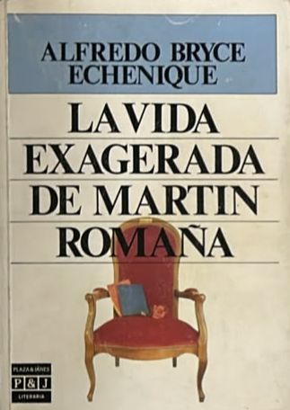 La vida exagerada de Martín Romaña