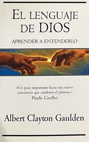 El lenguaje de Dios: Aprender a entenderlo
