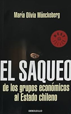 El saqueo de los grupos económicos al Estado chileno
