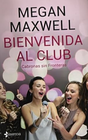Bienvenida al club: Cabronas sin Fronteras