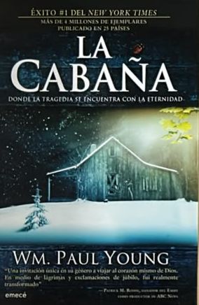 La cabaña: Donde la tragedia se encuentra con la eternidad