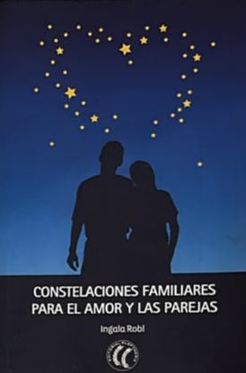 Constelaciones familiares para el amor y las parejas