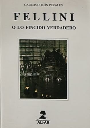 Fellini o lo fingido verdadero