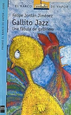 Gallito Jazz: Una fábula de gallinero