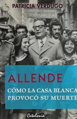 Allende: Cómo la Casa Blanca provocó su muerte