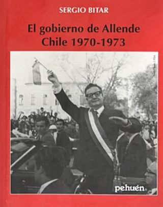 El gobierno de Allende: Chile 1970-1973