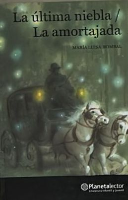 La última niebla / La amortajada
