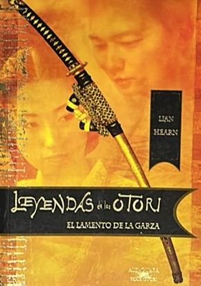 Leyendas de los Otori 4: El lamento de la garza