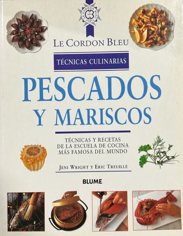 Le Cordon Bleu. Técnicas culinarias: Pescados y mariscos