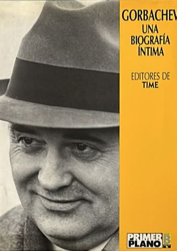 Gorbachev: Una biografía íntima