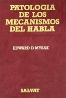 Patología de los mecanismos del habla / Tapa Dura