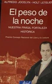 El peso de la noche: Nuestra frágil fortaleza histórica