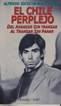 El Chile perplejo: Del avanzar sin transar al transar sin parar 