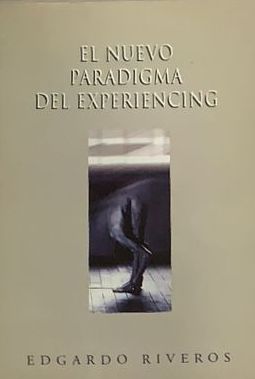 El nuevo paradigma del experiencing