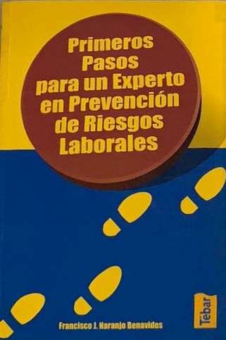 Primeros pasos para un experto en prevención de riesgos laborales