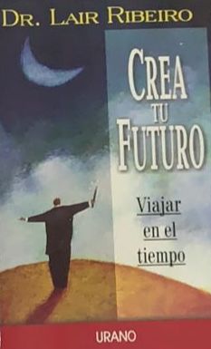 Crea tu futuro: Viajar en el tiempo