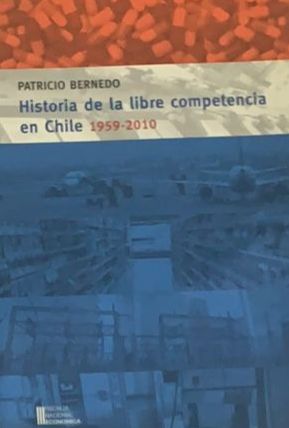 Historia de la libre competencia en Chile 1959-2010