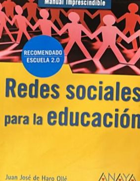 Redes sociales para la educación: Manual imprescindible