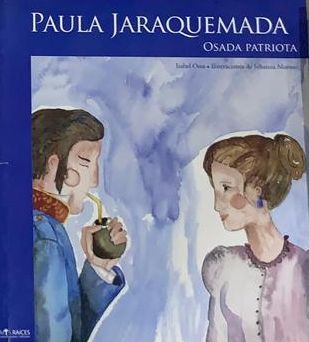 Paula Jaraquemada: Osada patriota